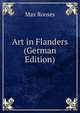 Art in Flanders (German Edition), Max Rooses 