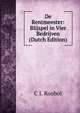 De Rentmeester: Blijspel in Vier Bedrijven (Dutch Edition), C J. Roobol 