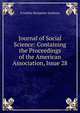 Journal of Social Science: Containing the Proceedings of the American Association, Issue 28, Sanborn, F. B. (Franklin Benjamin), 1831-1917 