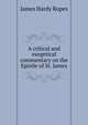 A critical and exegetical commentary on the Epistle of St. James, James Hardy Ropes 