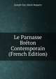 Le Parnasse Breton Contemporain (French Edition), Joseph Guy Marie Ropartz 