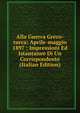 Alla Guerra Greco-turca: Aprile-maggio 1897 : Impressioni Ed Istantanee Di Un Corrispondente (Italian Edition), 