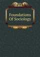 Foundations Of Sociology, 
