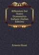 Riflessioni Sul Teatro Drammatico Italiano (Italian Edition), Ernesto Rossi 