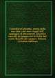 Cristoforo Colombo; storia della sua vita e dei suoi viaggi sull' appoggio di documenti autentici raccolti in Ispagna ed in Italia del conte Roselly de Lorgues Volume 2 (Italian Edition), 