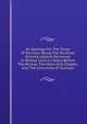 An Apology For The Study Of Divinity: Being The Terminal Divinity Lecture Delivered In Bishop Cosin's Library Before The Bishop, The Dean And Chapter, And The University Of Durham, 