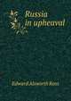 Russia in upheaval, Ross, Edward Alsworth, 1866-1951 