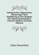 Lehrbuch Der Allgemeinen Physio Ogie: Eine Einfuhrung in Das Studium Der Naturwissenschaften Und Der Medizin (German Edition), Isidor Rosenthal 