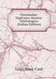 Victumulae-Vigevano: Storico-Glottologica (Italian Edition), Luigi Rossi-Case 
