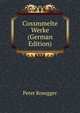 Cossmmelte Werke (German Edition), Peter Rosegger 