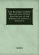 The Bachelor and the Married Man, Or the Equilibrium of the "Balance of Comfort.", Volume 1, Ross 