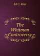 The Whitman Controversy, Ed C. Ross 