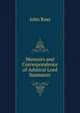 Memoirs and Correspondence of Admiral Lord Saumarez, John Ross 