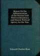 Report On the Administration of the Persian Gulf Political Residency and Muscat Political Agency for the Year ., Edward Charles Ross 