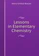 Lessons in Elementary Chemistry, Henry Enfield Roscoe 