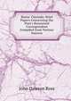 Burns' Clarinda: Brief Papers Concerning the Poet's Renowned Correspondent Compiled from Various Sources, John Dawson Ross 