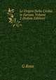 Le Origini Della Civilta in Europa, Volume 2 (Italian Edition), G Rosa 