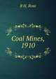Coal Mines, 1910, B H. Rose 