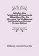Ephialtes: Eine Pathologisch-Mythologische Abhandlung Uber Die Alptraume Und Alpdamonen Des Klassischen Altertums (German Edition), Wilhelm Heinrich Roscher 