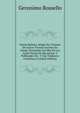 Poetes Balears, Setgle Xix: Poesies De Autors Vivents Escrites En Catala, Premiades Les Mes En Los Jochs Florals De Barcelona, Y Publicades Ab . Y Una Traduccio Castellana (Catalan Edition), Geronimo Rossello 