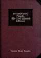 Recuerdos Del Pasado, 1814-1860 (Spanish Edition), Vicente Perez Rosales 