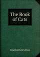 The Book of Cats, Charles Henry Ross 