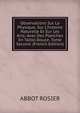 Observations Sur La Physique, Sur L'histoire Naturelle Et Sur Les Arts: Avec Des Planches En Taille-Douce. Tome Second. (French Edition), ABBOT ROSIER 
