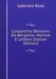 Costantino Beltrami Da Bergamo: Notizie E Lettere (Italian Edition), Gabriele Rosa 