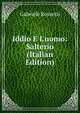 Iddio E L'uomo: Salterio (Italian Edition), Gabriele Rossetti 