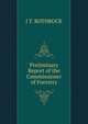 Preliminary Report of the Commissioner of Forestry, J T. ROTHROCK 