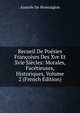 Recueil De Poesies Francoises Des Xve Et Xvie Siecles: Morales, Facetieuses, Historiques, Volume 2 (French Edition), Anatole De Montaiglon 