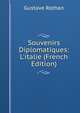 Souvenirs Diplomatiques: L'italie (French Edition), Gustave Rothan 