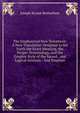 The Emphasized New Testament: A New Translation Designed to Set Forth the Exact Meaning, the Proper Terminology, and the Graphic Style of the Sacred . and Logical Analysis : And Emphasi, Joseph Bryant Rotherham 