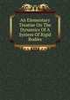 An Elementary Treatise On The Dynamics Of A System Of Rigid Bodies, 
