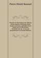 Histoire et description du ch?teau d'Anet depuis le dix?eme si?cle jusq?'a nos jours, pr?c?d?e d'une notice sur la ville d'Anet, termin?e par un . et sur ses propri?taires et (French Edition), Pierre Desire Roussel 