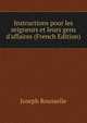 Instructions pour les seigneurs et leurs gens d'affaires (French Edition), Joseph Rousselle 