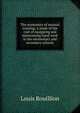 The economics of manual training; a study of the cost of equipping and maintaining hand work in the elementary and secondary schools, Louis Rouillion 