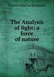 The Analysis of light: a force of nature, Charles Marion Rousseau 