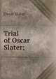Trial of Oscar Slater;, Oscar Slater 