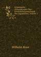 Gesammelte Abhandlungen Uber Entwickelungsmechanik Der Organismen, Volume 1, Wilhelm Roux 