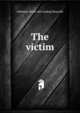 The victim, Adrienne [from old catalog] Roucolle 