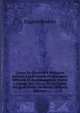 Leons De G?om?trie R?dig?es Suivant Les Derniers Programmes Officiels Et Accompagn?es: Partie a L'usage Des ?l?ves De La Classe De Quatri?me (Moderne) (French Edition), Eugene Rouche 