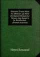 Histoire D'une Mine Au Mineur: La Mine De Ranci? Depuis Le Moyen Age Jusqu'? La R?volution . (French Edition), Henri Rouzaud 