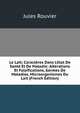 Le Lait; Caract?res Dans L'?tat De Sant? Et De Maladie: Alt?rations Et Falsifications, Germes De Maladies, Microorganismes Du Lait (French Edition), Jules Rouvier 