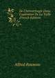 De L'hemorrhagie Dans L'op?ration De La Taille (French Edition), Alfred Rouxeau 