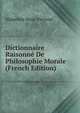 Dictionnaire Raisonne De Philosophie Morale (French Edition), Hippolyte Roux-Ferrand 