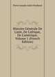 Histoire G?n?rale De L'asie, De L'afrique, De L'am?rique, Volume 1 (French Edition), Pierre Joseph Andre Roubaud 