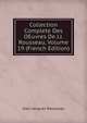Collection Complete Des OEuvres De J.J. Rousseau, Volume 19 (French Edition), Jean-Jacques Rousseau 