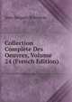 Collection Complete Des Oeuvres, Volume 24 (French Edition), Jean-Jacques Rousseau 
