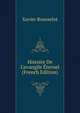 Histoire De L'evangile ?ternel (French Edition), Xavier Rousselot 